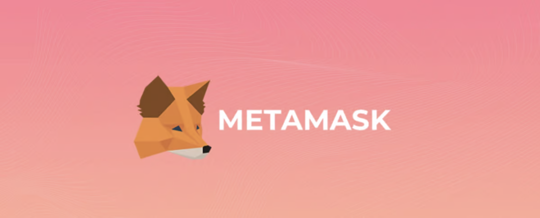 MetaMask会成长为Web3里的Google吗？