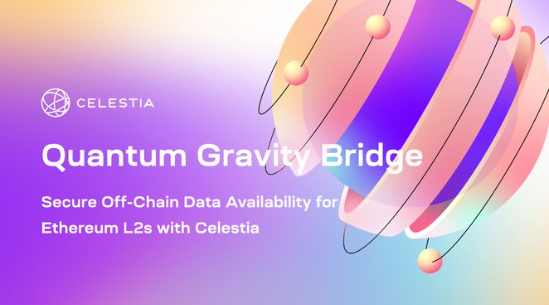 一文速览模块化区块链Celestia的设计优势及TIA代币市值潜力